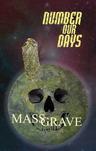 Number Our Days : Mass Grave